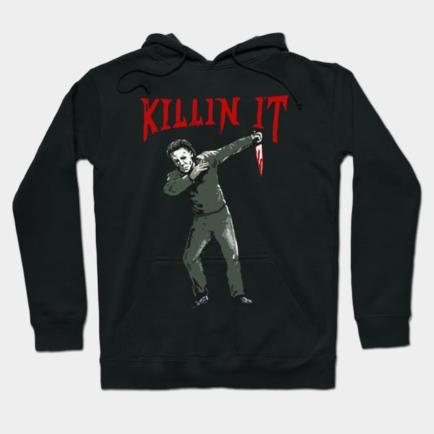 Killin I't Dubbing Michael Myers Hoodie by citkamt